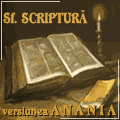 SFÂNTA SCRIPTURĂ - versiunea ANANIA - www.dervent.ro